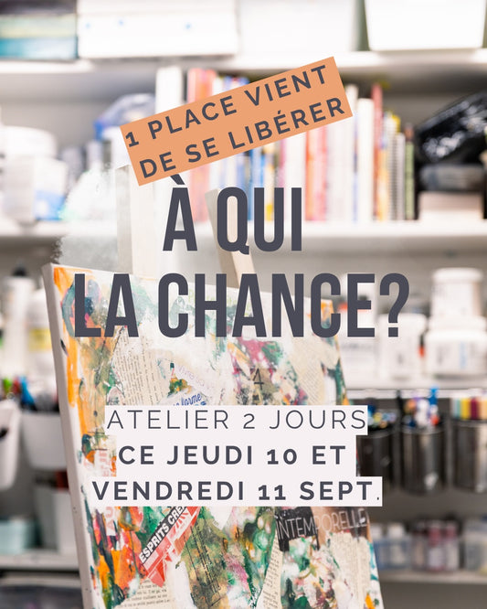 1 PLACE S'EST LIBÉRÉE:  ATELIER UNIQUE ET EXCLUSIF: Le seul de septembre: jeudi 10 et vendredi 11 septembre 2026