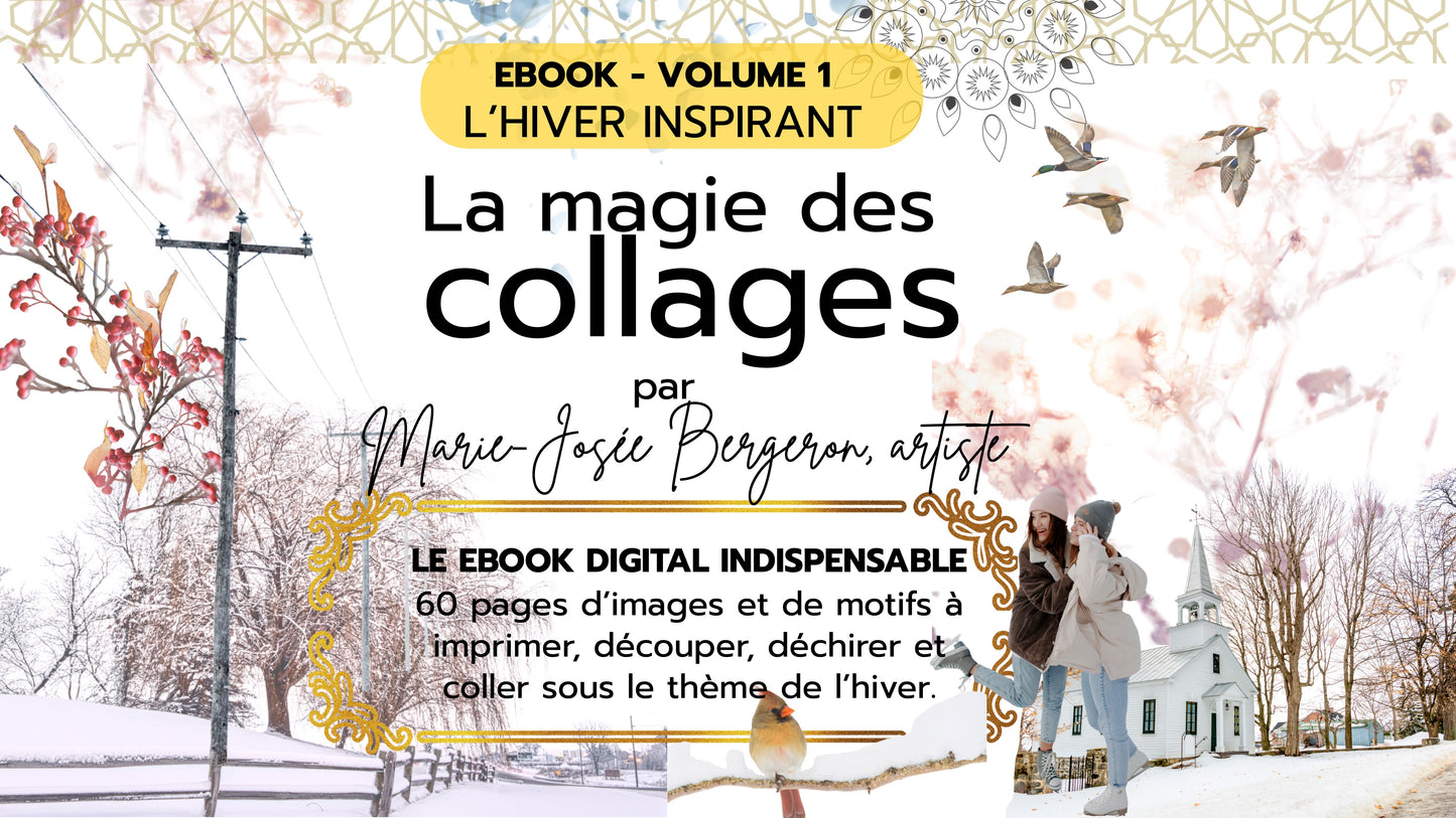 NOUVEAUTÉ: Ebook digital- La magie des collages volume 1: L'hiver inspirant