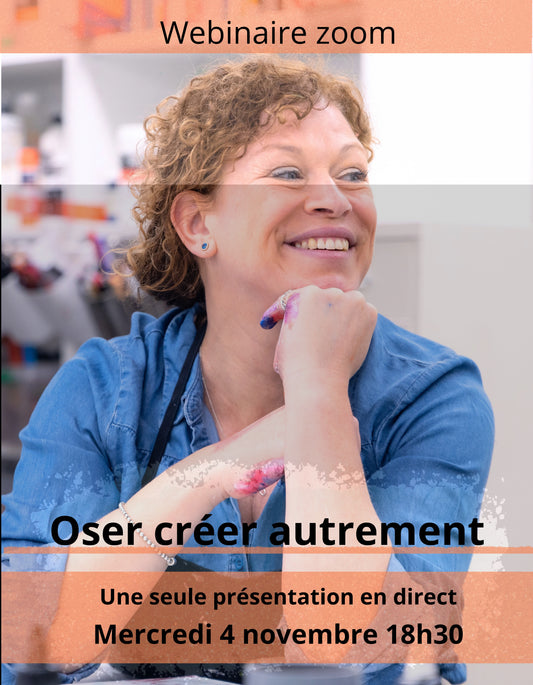 Webinaire créatif zoom: Oser créer autrement: mercredi 4 novembre 2026