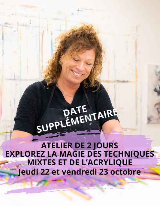 DATE SUPPLÉMENTAIRE: ATELIER UNIQUE ET EXCLUSIF: jeudi 22 et vendredi 23 octobre 2026