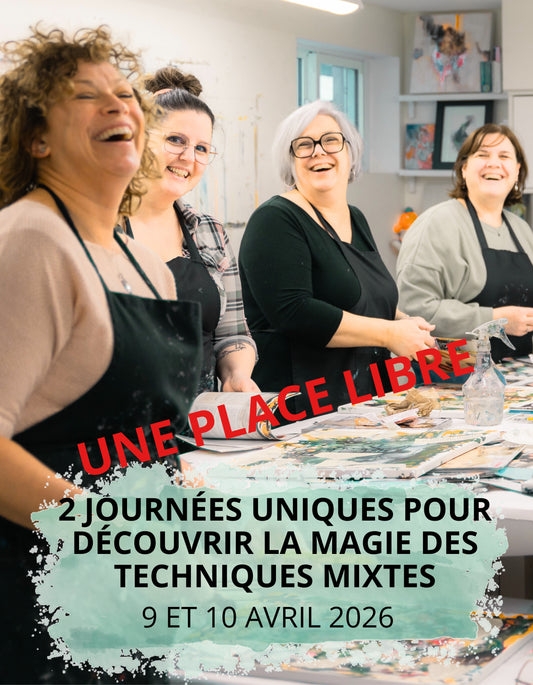 1 SEULE PLACE: Atelier de 2 jours: Jeudi 9 et vendredi 10 avril 2026