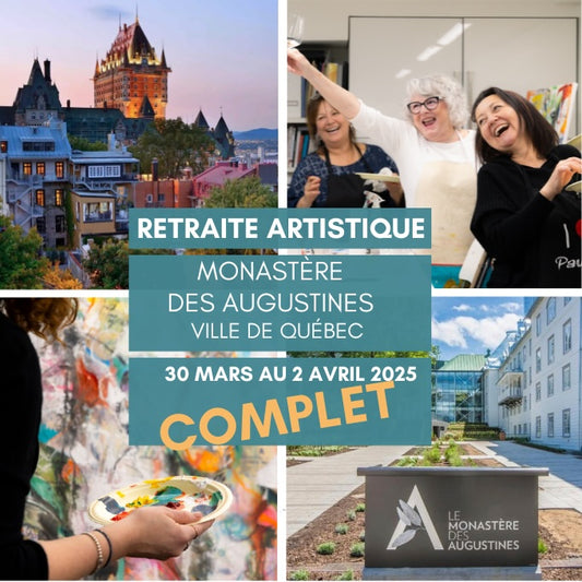 COMPLET Retraite artistique à Québec: 30 mars au 2 avril 2025
